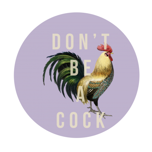 Don't Be A Cock Klistremerke