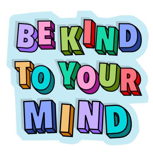 Be kind to your mind Klistremerke