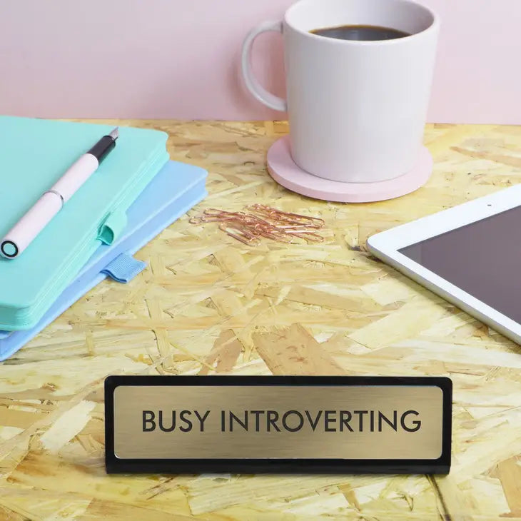 busy introverting